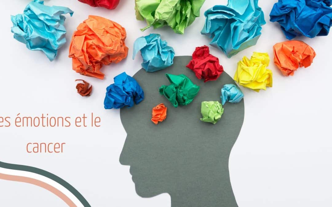 Les émotions et le cancer